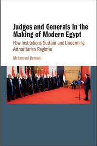 Judges and Generals in the Making of Modern Egypt