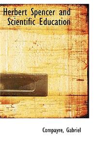 Herbert Spencer and Scientific Education