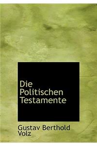 Die Politischen Testamente