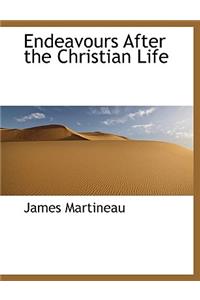 Endeavours After the Christian Life