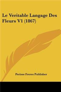 Veritable Langage Des Fleurs V1 (1867)