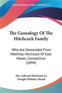 The Genealogy Of The Hitchcock Family