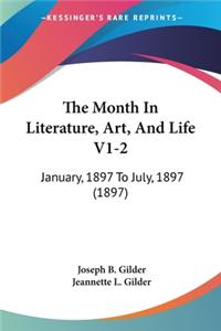 The Month In Literature, Art, And Life V1-2