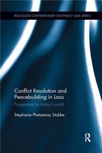 Conflict Resolution and Peacebuilding in Laos