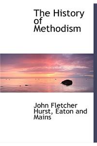 The History of Methodism