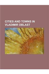 Cities and Towns in Vladimir Oblast