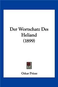 Wortschatz Des Heliand (1899)