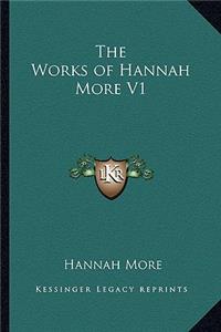 The Works of Hannah More V1