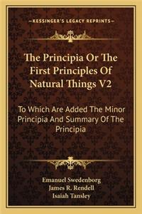 The Principia Or The First Principles Of Natural Things V2