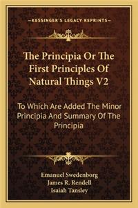 Principia or the First Principles of Natural Things V2