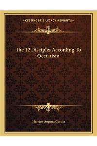 The 12 Disciples According to Occultism