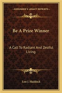 Be a Prize Winner