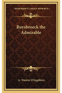 Ruysbroeck the Admirable