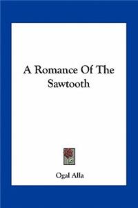 A Romance Of The Sawtooth