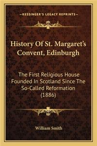 History Of St. Margaret's Convent, Edinburgh