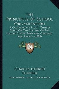 The Principles Of School Organization