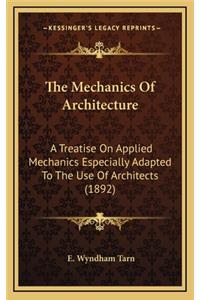 The Mechanics of Architecture
