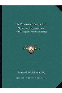 Pharmacopoeia of Selected Remedies