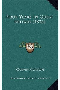 Four Years in Great Britain (1836)