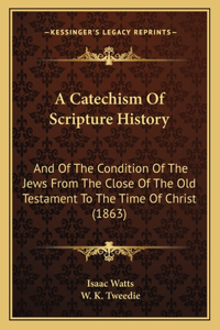 Catechism Of Scripture History