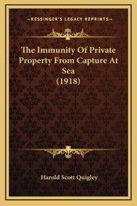 The Immunity Of Private Property From Capture At Sea (1918)