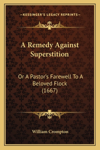 Remedy Against Superstition