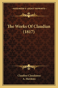 Works Of Claudian (1817)