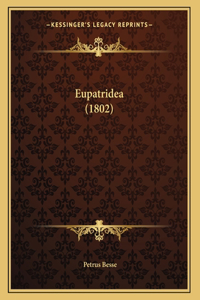 Eupatridea (1802)