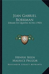 Jean Gabriel Borkman