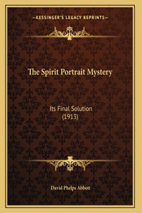 The Spirit Portrait Mystery