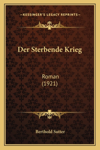Sterbende Krieg