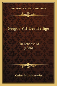 Gregor VII Der Heilige