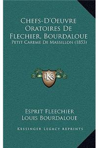 Chefs-D'Oeuvre Oratoires De Flechier, Bourdaloue