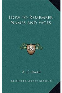 How to Remember Names and Faces