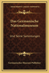 Das Germanische Nationalmuseum