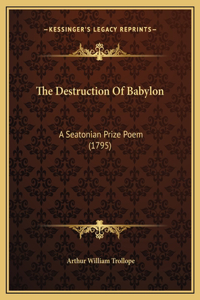 The Destruction Of Babylon