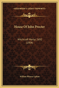 House Of John Procter