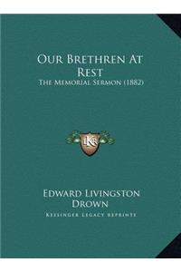 Our Brethren At Rest