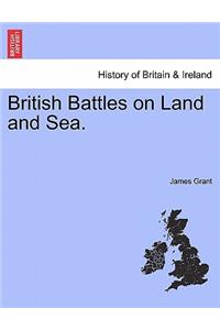 British Battles on Land and Sea.