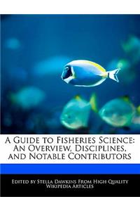 A Guide to Fisheries Science