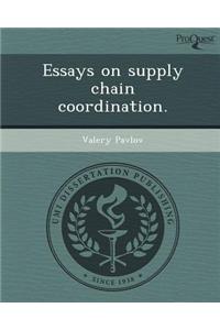 Essays on Supply Chain Coordination