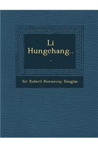 Li Hungchang...