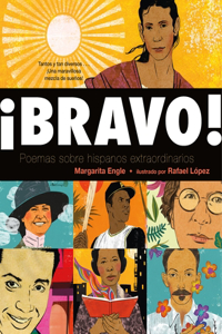 ¡Bravo! (Spanish Language Edition): Poemas Sobre Hispanos Extraordinarios