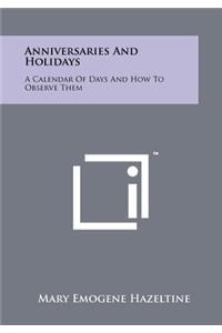 Anniversaries And Holidays