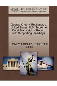 George Khoury, Petitioner, V. United States. U.S. Supreme Court Transcript of Record with Supporting Pleadings