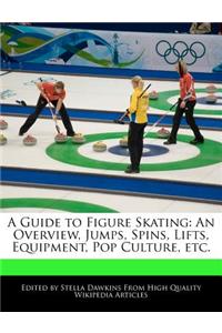A Guide to Figure Skating
