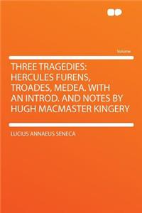 Three Tragedies