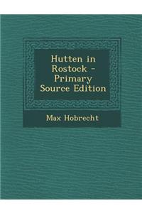 Hutten in Rostock - Primary Source Edition