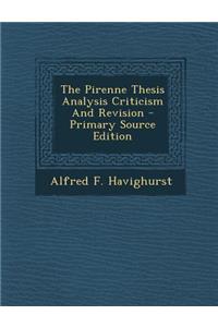 The Pirenne Thesis Analysis Criticism and Revision