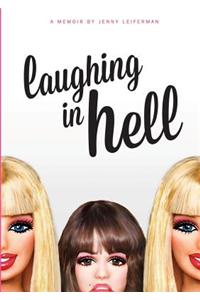 Laughing In Hell